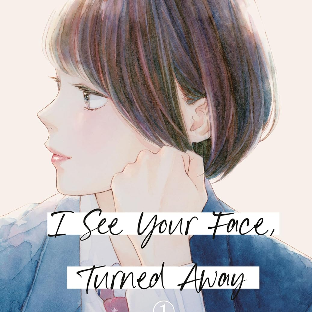EN - I See Your Face, Turned Away - Kodansha Comics - Vol. 1 englische Ausgabe